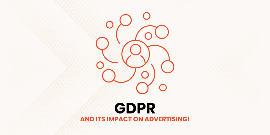 GDPR-and-its-impact-on-advertising!