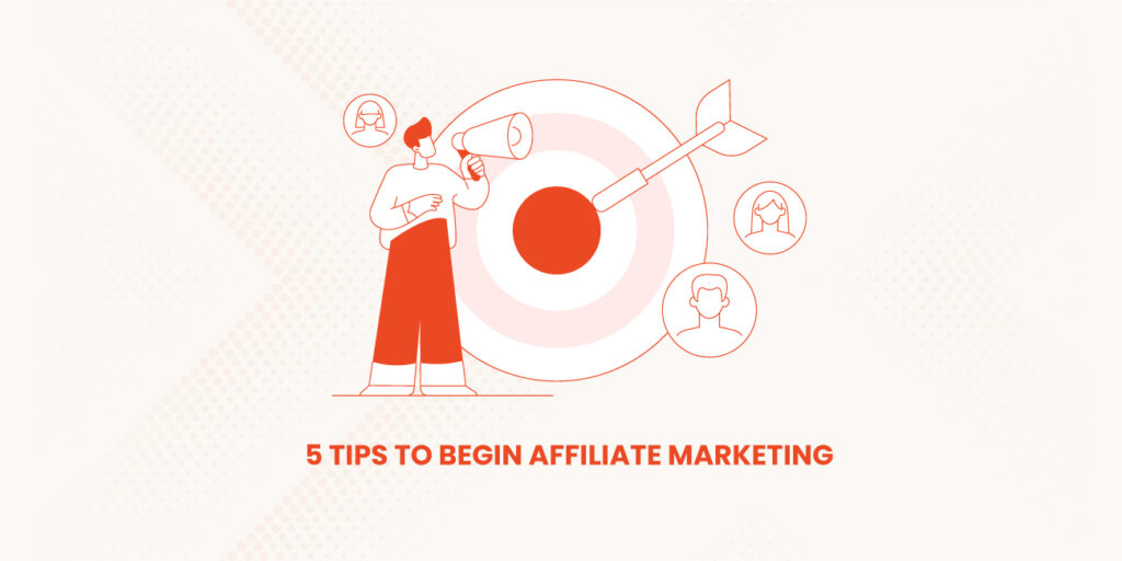 5-tips-to-begin-Affiliate-Marketing