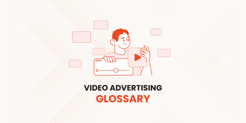 Video-Advertising-Glossary