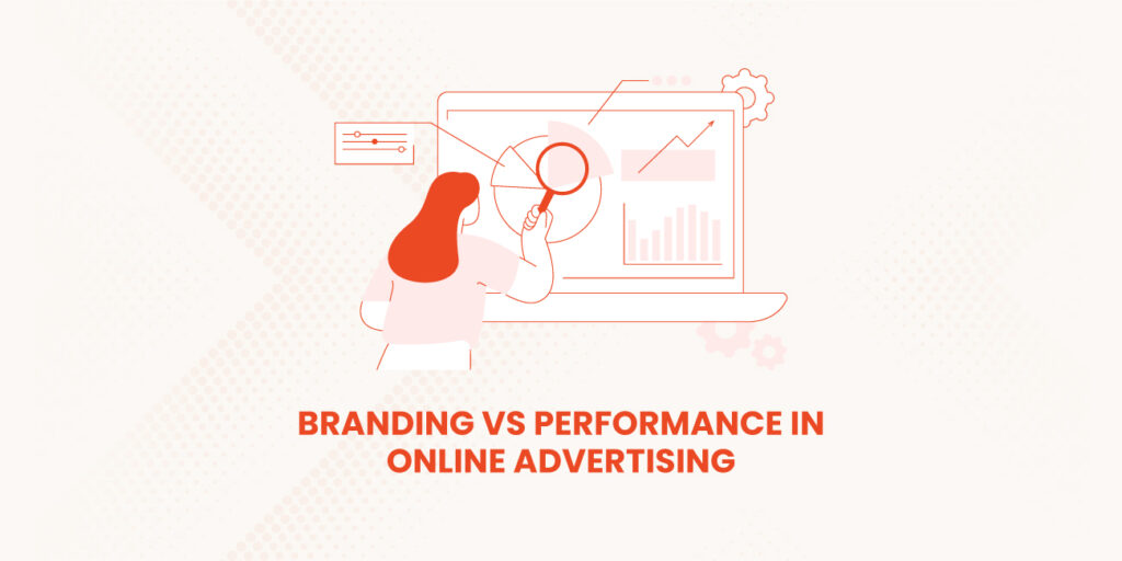 Branding-vs.-Performance-in-online-advertising
