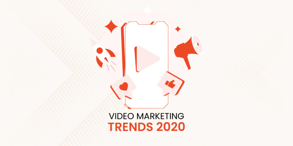 Video-Marketing-Trends-2020