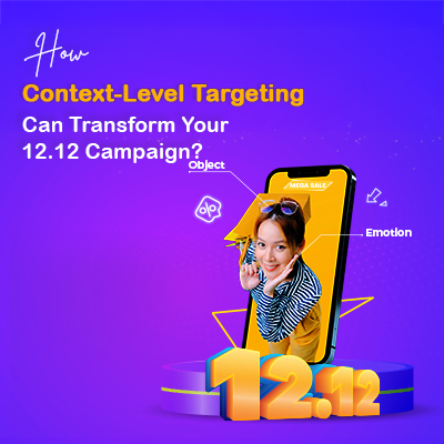 Mobile 12.12 sale targeting using context that detects objects and emotions for precise ad placement.