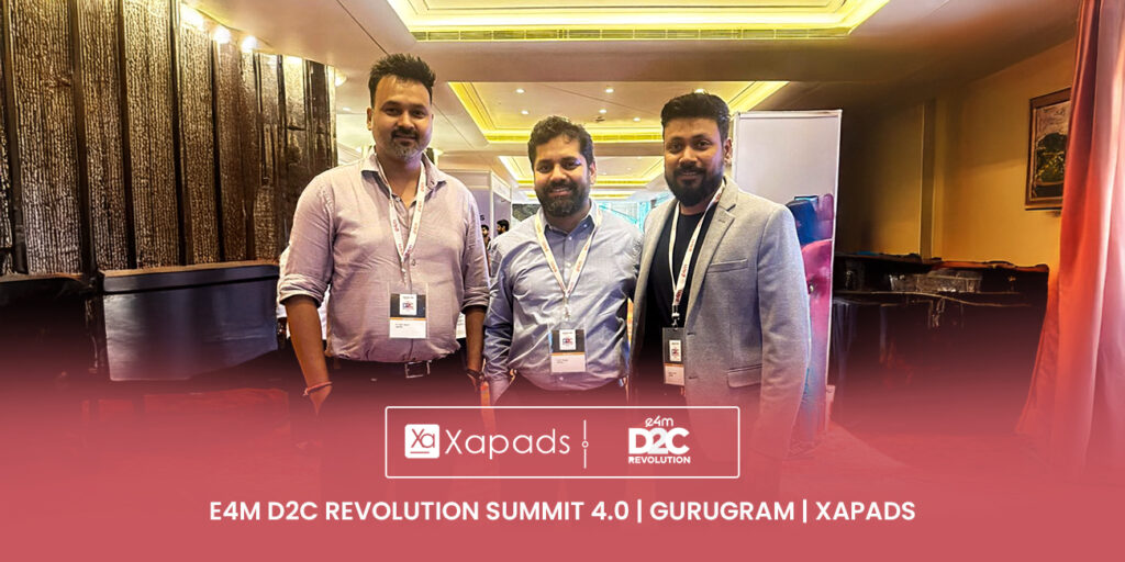 e4m-D2C-Revolution-Summit-4.0--Gurugram-Xapads
